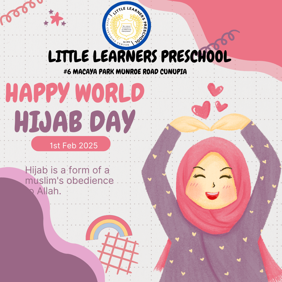 Happy World Hijab Day 2025 From the management and staff of Little Learners Preschool